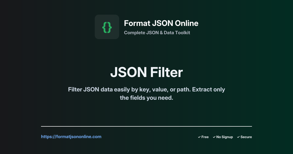JSON Filter: Free Online JSON Data Filtering Tool