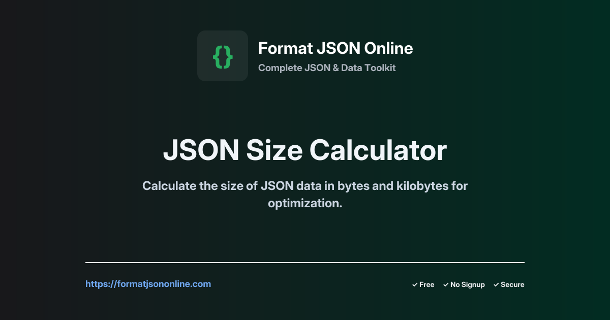 4kb Json File JSON Size Calculator: Free Online JSON Size Tool