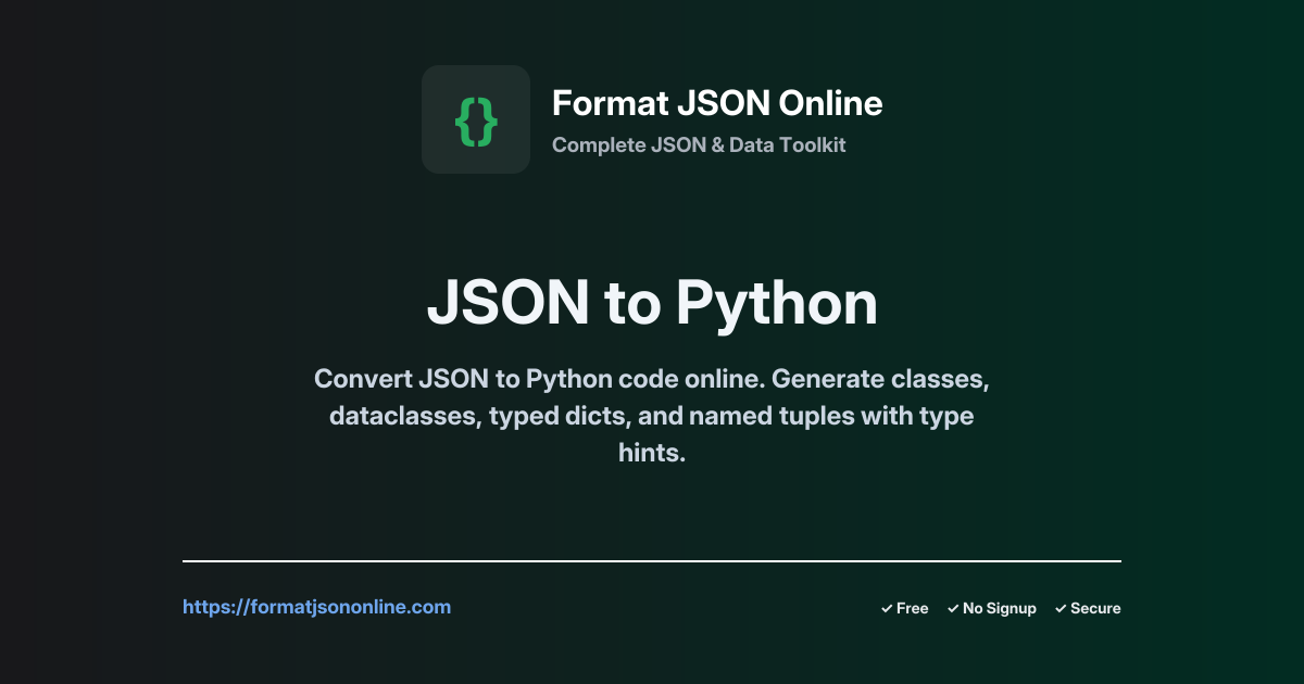 JSON to Python Converter – Free Tool for Classes & Type Hints